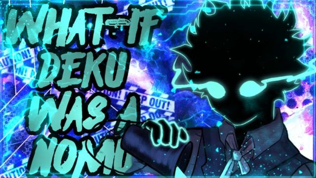 What If Deku Was A Nomu | PART 4 | END | смотреть онлайн