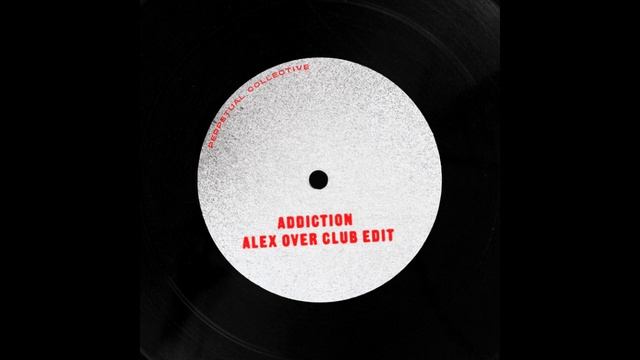 ALEX OVER - ADDICTION (ALEX OVER CLUB EDIT) смотреть онлайн