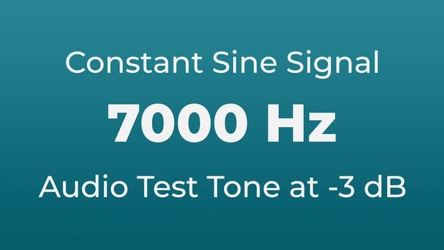 7000 Hz Sound Audio Test Tone | 7000 Hertz Sine Signal | 7 kHz смотреть онлайн