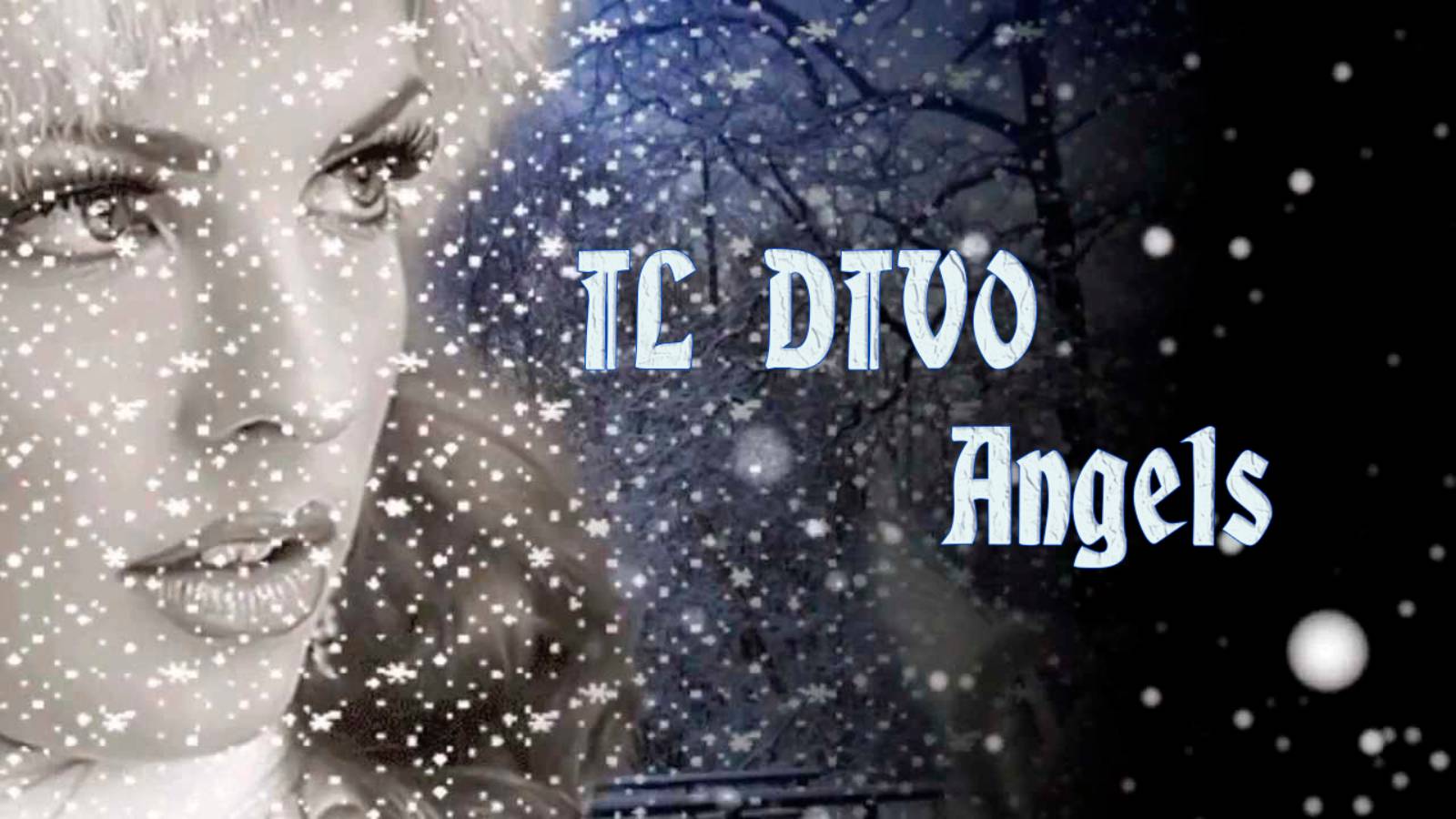 IL DIVO    *     Angels