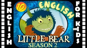 Little Bear - Season 2 Episode 10 | Original version - Без перевода