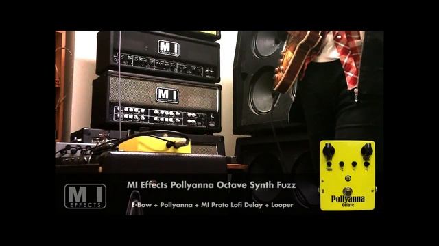 MI Effects Pollyanna and E-Bow Drone смотреть онлайн