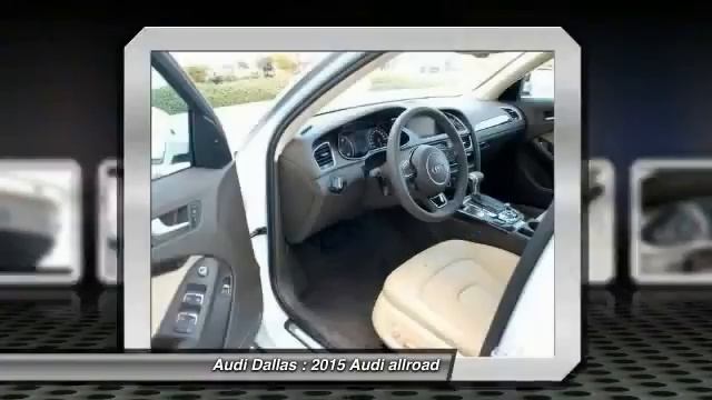 2015 Audi allroad Fort Worth,Certified Audis,Pre-Owned Audis,PreOwned Audis,Magna Elite Dealer FA03 смотреть онлайн