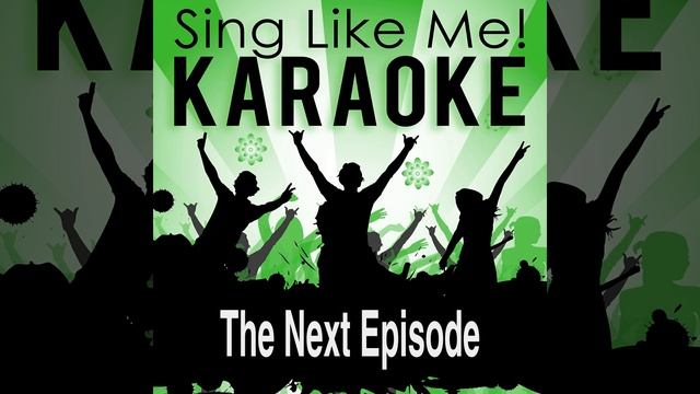 The Next Episode (Karaoke Version with Guide Melody) (Originally Performed By Dr. Dre, Snoop... смотреть онлайн