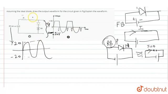 Assuming the ideal diode, draw the output waveform for the circuit given in Fig.Explain the wave... смотреть онлайн
