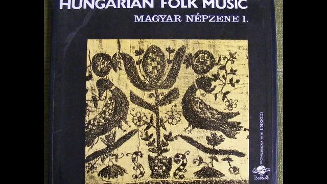 Hungarian Folk Music 1 / Magyar Népzene 1 - The Ancient Strata / Régi Réteg (1LP B6-B11) смотреть онлайн