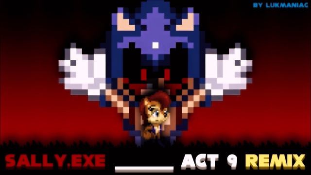 Sally.exe - ______ Act 9 Remix смотреть онлайн