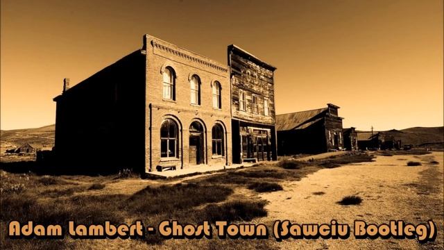 Adam Lambert - Ghost Town ( Sawciu Bootleg ) смотреть онлайн