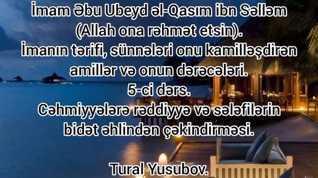 İmanın tərifi, sünnələri, onu kamilləşdirən amillər və onun dərəcələri 5-ci dərs (Tural Yusubov). смотреть онлайн