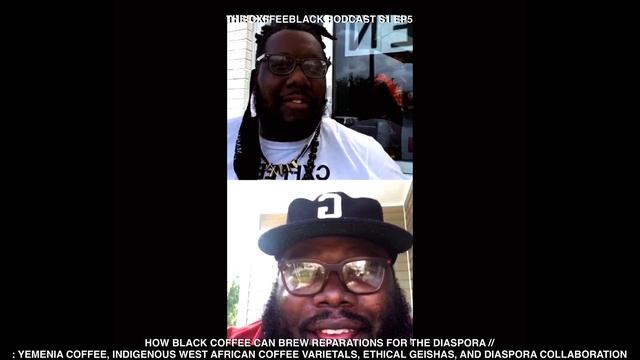 HOW BLACK COFFEE CAN BREW REPARATIONS// THE CXFFEEBLACK PODCAST S1 EP5 смотреть онлайн