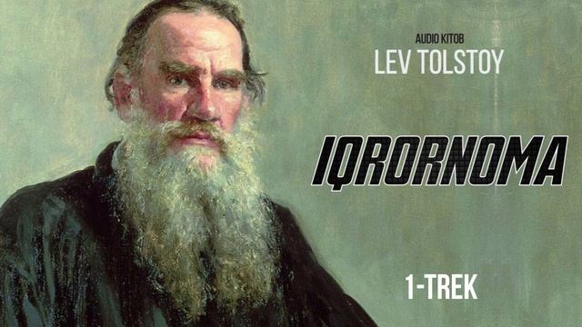 Audio Kitob | Iqrornoma 1-trek | Lev Tolstoy