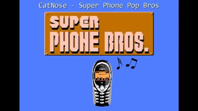 CatNose - Super Phone Pop Bros смотреть онлайн