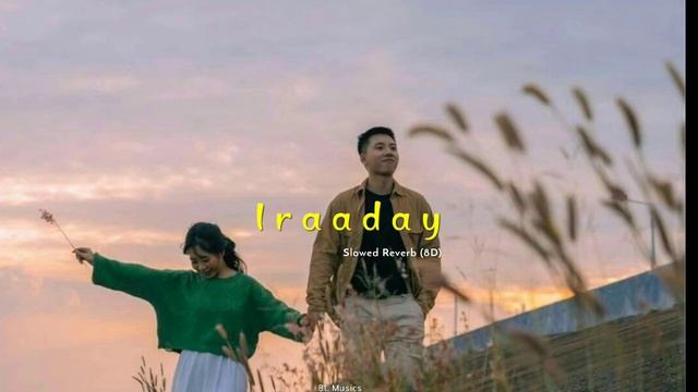 Iraaday - Abdul Hannan | Slowed+Reverb | 8D Audio | BL Musics смотреть онлайн
