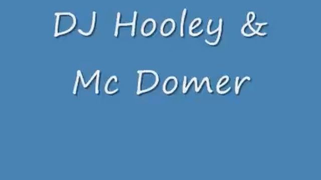 DJ Hooley & Mc Domer смотреть онлайн