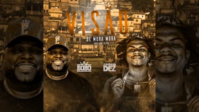 VISÃO DE MORA MORA MC BOBÓ E MC JUNINHO DA DEZ смотреть онлайн