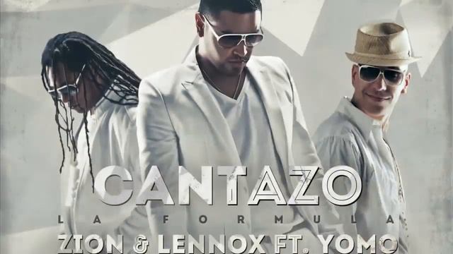 Zion y Lennox - Cantazo ft. Yomo (La Formula) [Official Audio] смотреть онлайн