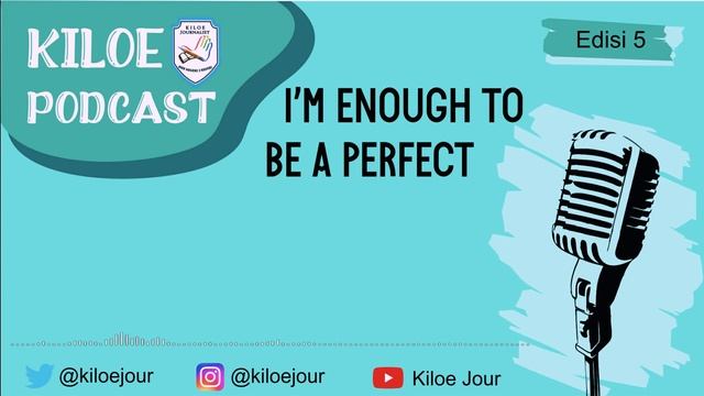 Kiloe Podcast Edisi 5 "Insecurity Is Killing Me Slowly" смотреть онлайн