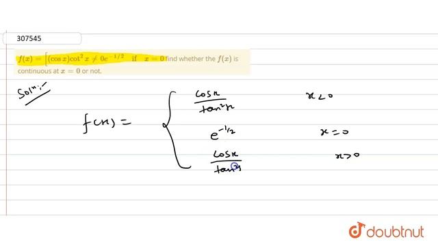"`f(x)=[(cos x)cot^2x!=0e^(-1//2)\ if\ x=0`find whether the `f(x)`is continuous at `x=0`or not." смотреть онлайн