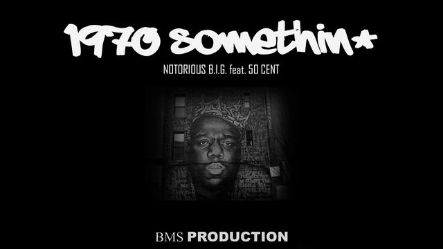 Notorious B.I.G. feat. 50 CENT 1970 Somethin' RE-MIX | BMS PRODUCTION смотреть онлайн