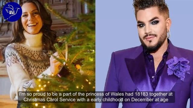 Adam Lambert ‘proud’ to be part of Kate Middleton’s Christmas Carol Service смотреть онлайн
