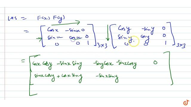 Let `F(x)=[cosx-sinx0sinxcosx0 0 0 1]` . Show that `F(x)\\ F(y)=F(x+y)` смотреть онлайн