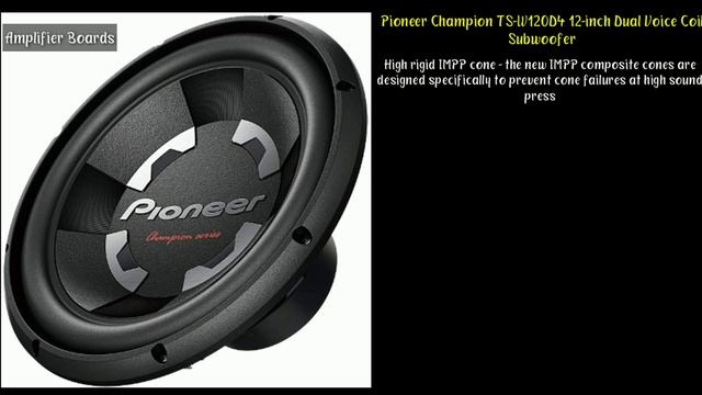 Pioneer TS-W306R Vs Pioneer Champion TS-W120D4 | 12-inch Dual Voice Coil Subwoofer | Amplifier Boar смотреть онлайн