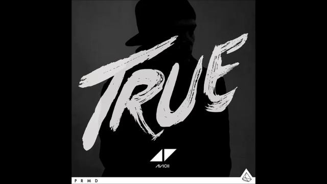 Avicii - True Album смотреть онлайн