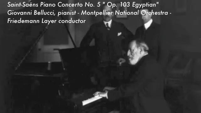 Saint-Saëns Piano Concerto No. 5 " Op. 103 Egyptian"Giovanni Bellucci, pianist (part 2/3) смотреть онлайн