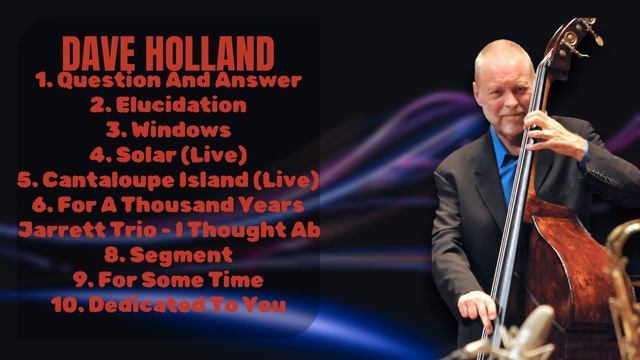 Dave Holland-Hits that defined the year-Leading Hits Collection-Supported смотреть онлайн