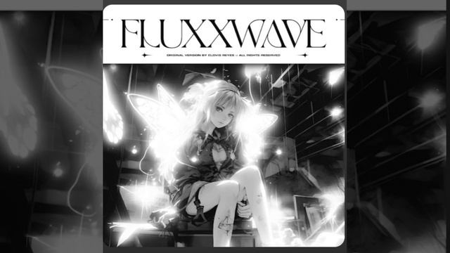 Fluxxwave (Slowed+Reverb)