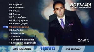 Asilbek Amanulloh - "Boylama" albom dasturi 2007