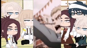 °реакция персонажей Атаки Титанов на тик ток||марлия||SNK||МИССА°SNK 2