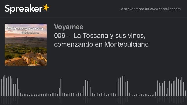 009 - La Toscana y sus vinos, comenzando en Montepulciano (creato con Spreaker) смотреть онлайн