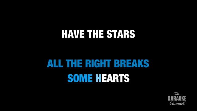 Some Hearts in the Style of "Carrie Underwood" karaoke video with lyrics (no lead vocal) смотреть онлайн