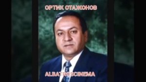 ОРТИК ОТАЖОНОВ-ORTIQ OTAJONOV  7 #ALBATROSCINEMA