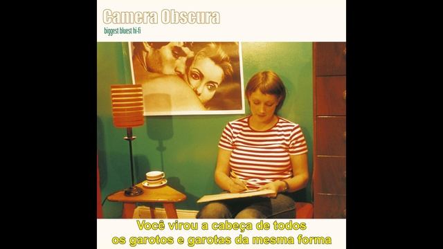 Camera Obscura - I Don't Do Crowds - Legendado смотреть онлайн