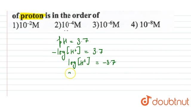 The pH of a solution ois `3.7`. The concentrations of proton is in the order of смотреть онлайн