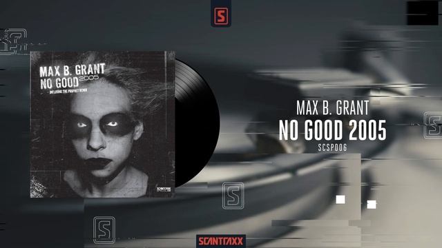 Max B. Grant - No Good 2005 (Official Audio) смотреть онлайн