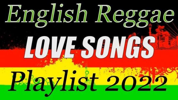 Best 100 Reggae Remix | POPULAR REGGAE NONSTOP REMIX LOVE SONGS | Road Trip Regggae Mix 2022
