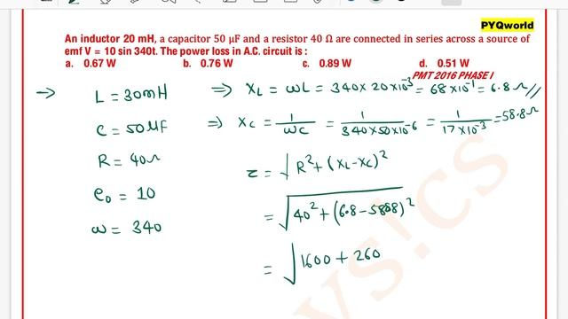 #27 An inductor 20 mH, a capacitor 50 μF and a resistor 40 Ω are connected in series across a смотреть онлайн