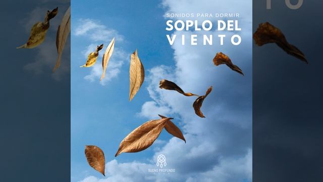 Sonidos para Dormir: Soplo del Viento, Pt. 05 смотреть онлайн