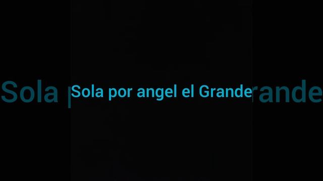 Sola angel el Grande смотреть онлайн