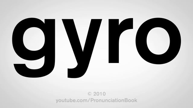 How To Pronounce Gyro смотреть онлайн