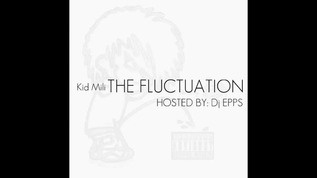Kid Mili - Million-Aire's Party [The Fluctuation](DJ EPPS) смотреть онлайн