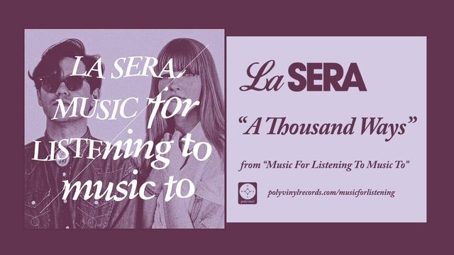 La Sera - A Thousand Ways [OFFICIAL AUDIO] смотреть онлайн