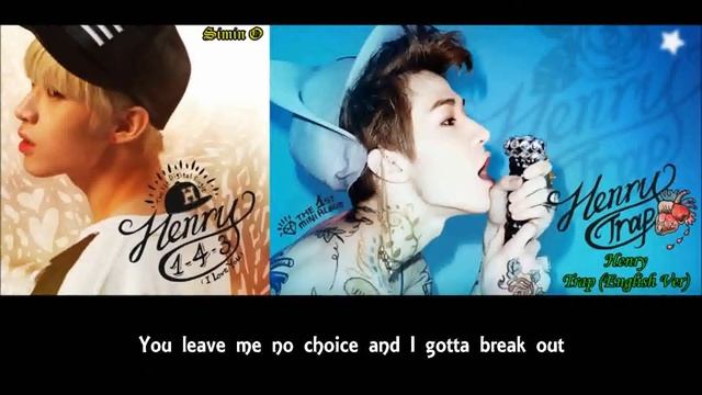 [With Lyrics] Henry - Trap (English Ver) смотреть онлайн