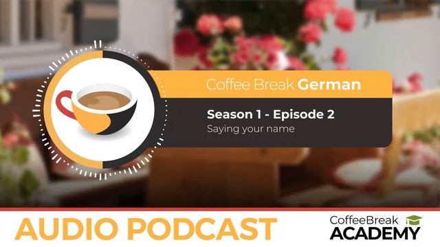 “How Are You?” In German | Coffee Break German Podcast S1E02