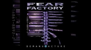 Fear Factory - Demanufacture [Full Album] (HQ)