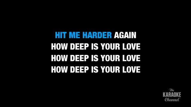 How Deep Is Your Love in the style of Calvin Harris & Disciples | Karaoke with Lyrics смотреть онлайн