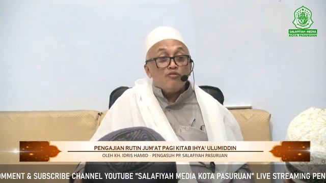 NGAJI JUMAT | KITAB IHYA' ULUMIDDIN | KH. IDRIS HAMID | PP. SALAFIYAH PASURUAN | 10/06/2022 смотреть онлайн